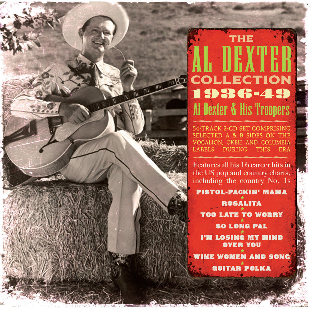 the album cover for Al Dexter & His Troops - Collection 1936-49