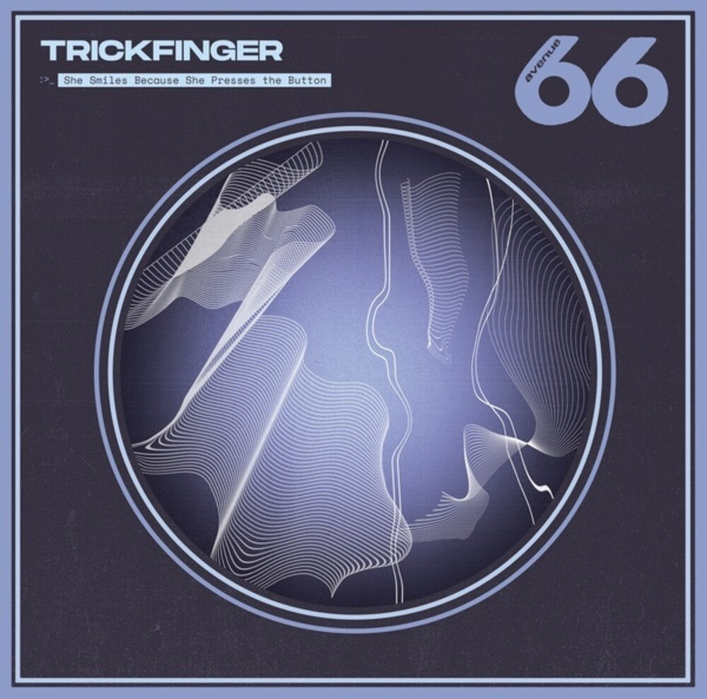 the album cover for Trickfinger - She Smiles Because She Presses The Button