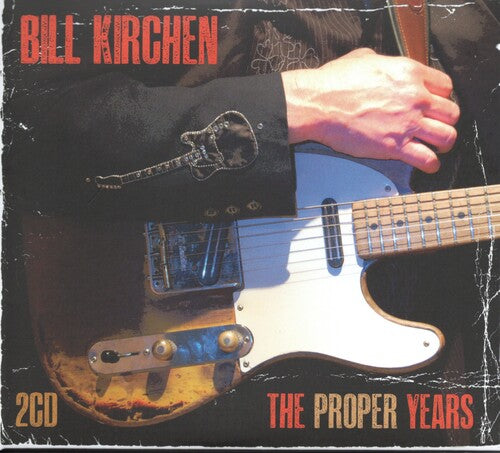 Kirchen,bill - Proper Years - Music CD