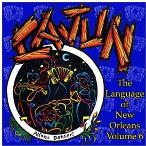 Language Of New Orleans 6: Cajun / Various - Language Of New Orleans 6: Cajun / Various - Music CD