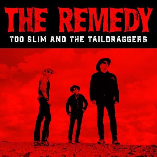 Too Slim & Taildraggers - Remedy - Music CD