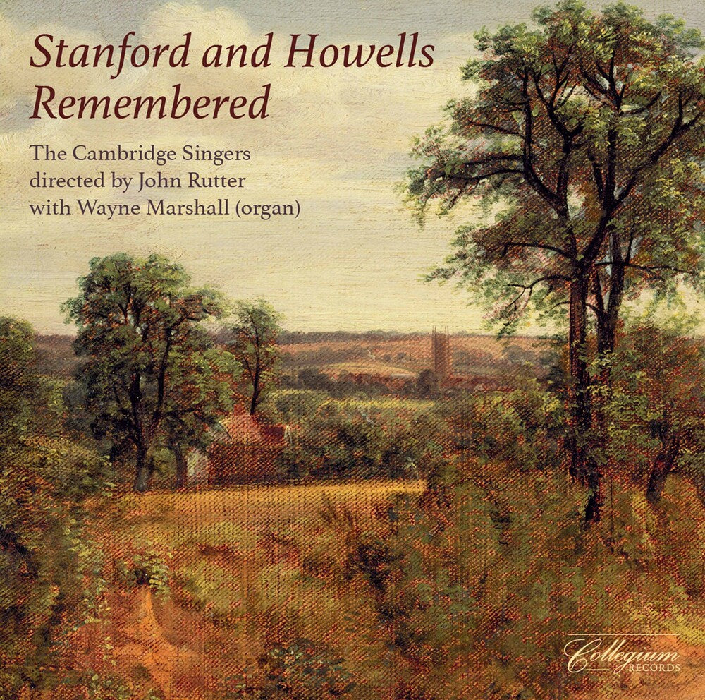the album cover for Howells / Rutter / Marshall - Stanford & Howells Remembered