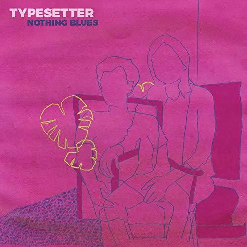 Typesetter - Nothing Blues - Music CD