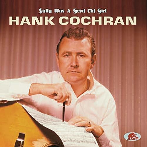 Cochran,hank - Sally Was A Good Old Girl - Music CD