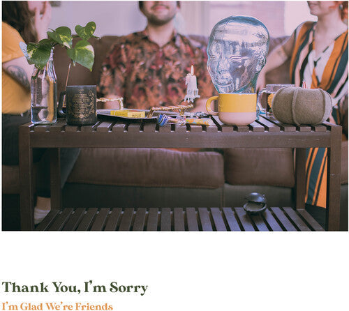 Thank You I'm Sorry - I'm Glad We're Friends (Olive In Gold Vinyl) Vinyl Record