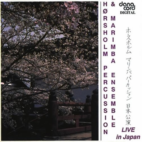 Horsholm Percussion / Marimba Ensemble - Live In Japan - Music CD