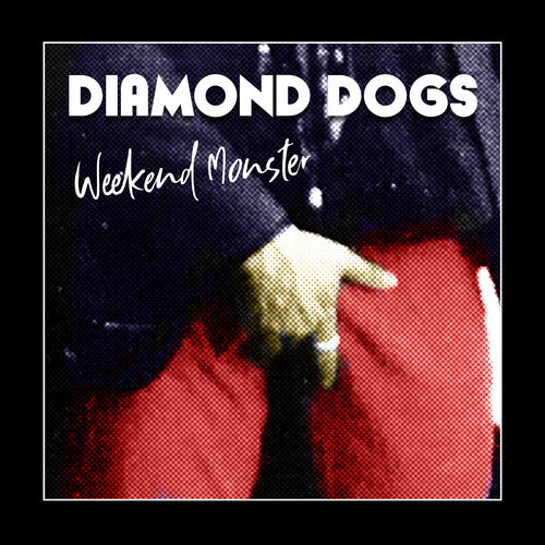 Diamond Dogs - Weekend Monster - Music CD