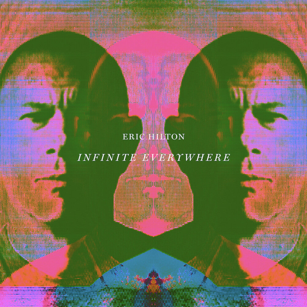Eric Hilton - Infinite Everywhere [LP] Vinyl Record