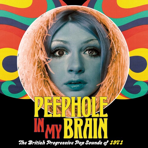 Peephole In My Brain: British Progressive Pop - Peephole In My Brain: British Progressive Pop - Music CD