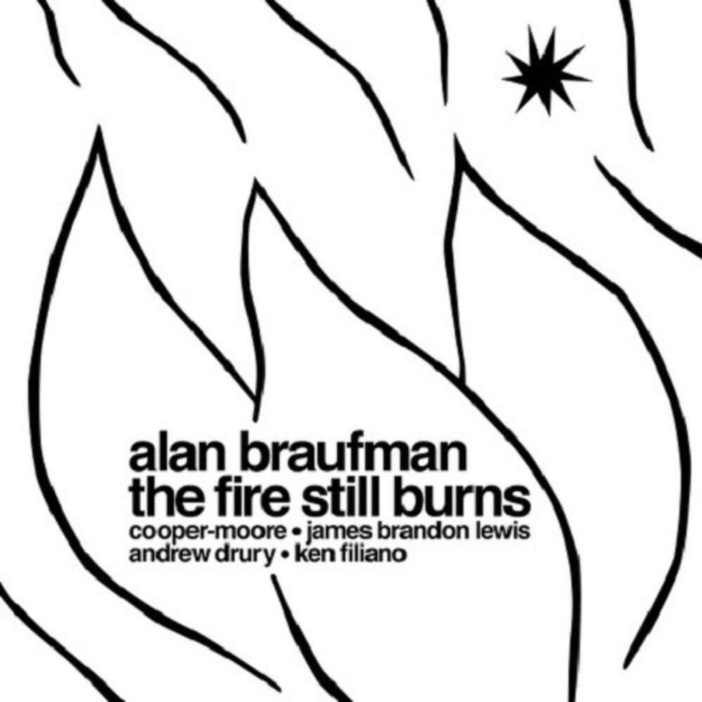 The Fire Still Burns [LP] Vinyl Record