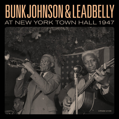 Bunk Johnson - Bunk Johnson & Leadbelly At New York Town Hall 1947 Vinyl Record