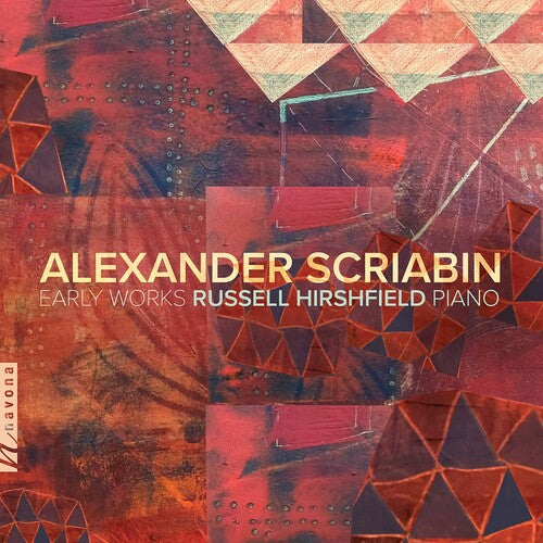 Scriabin / Hirshfield - Early Works - Music CD
