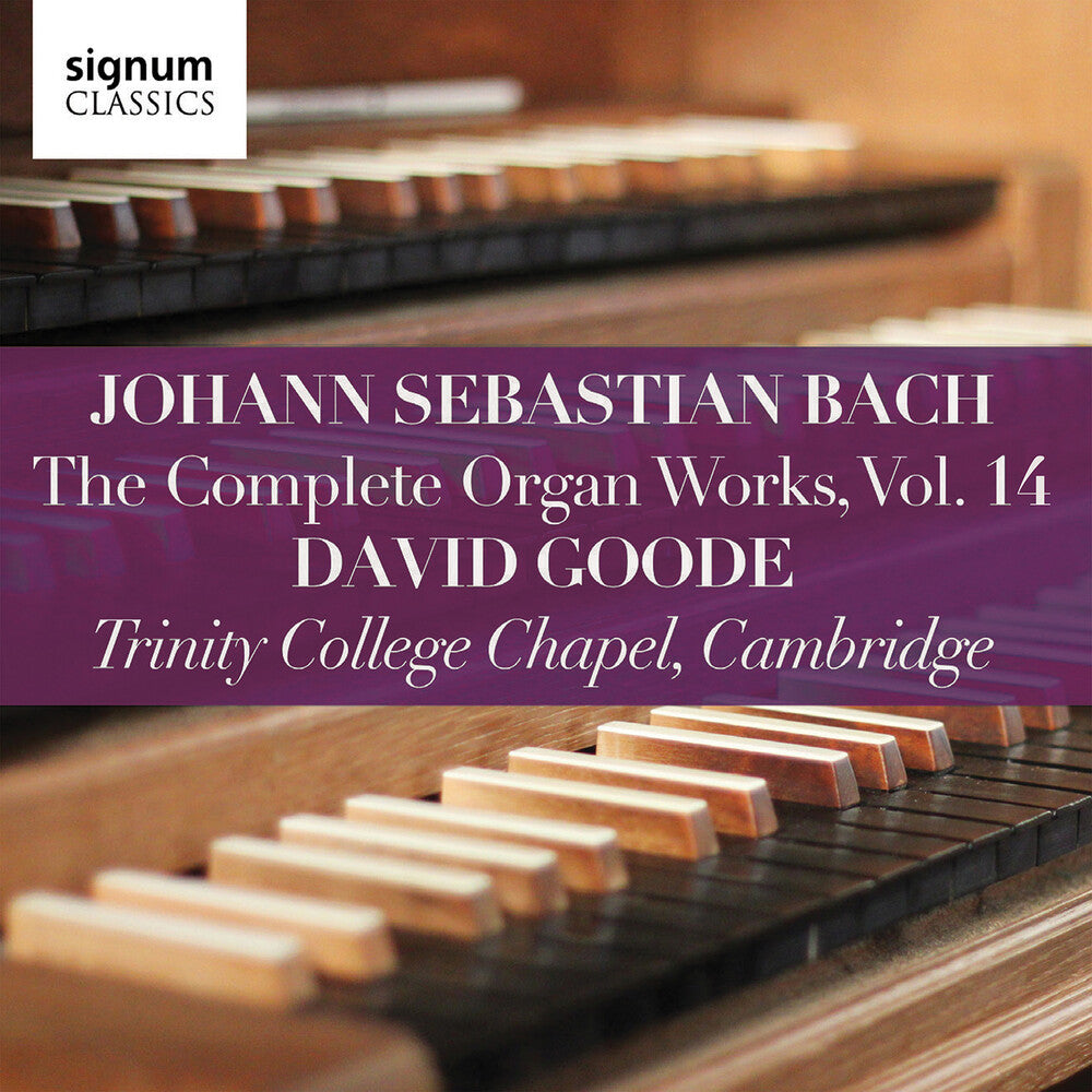 the album cover for J Bach S / Goode - Complete Organ Works 14