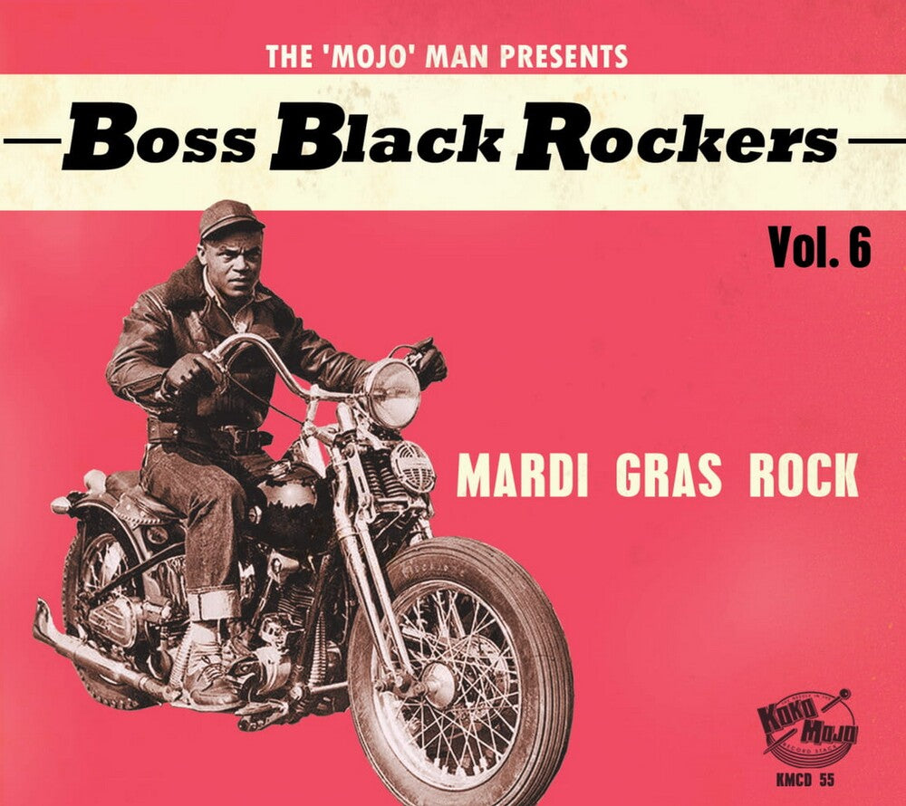 the album cover for Boss Black Rockers Vol 6 Mardi Gras Rock / Var - Boss Black Rockers Vol 6: Mardi Gras Rock (Various Artists)