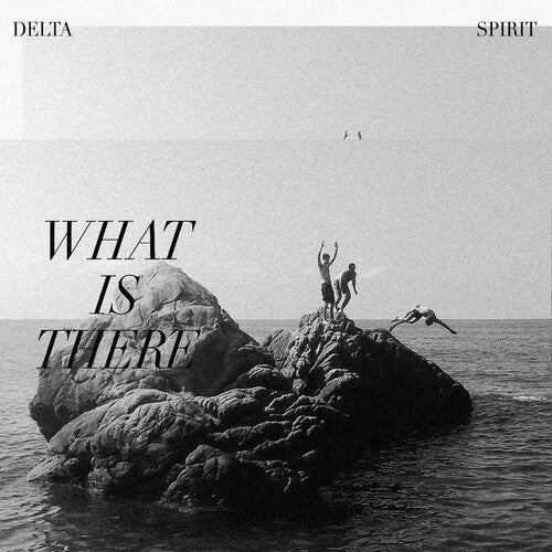 Delta Spirit - What Is There - Music CD