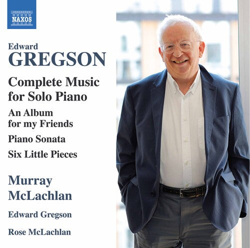 Gregson / Gregson / Mclachlan - Complete Music For Solo Piano - Music CD