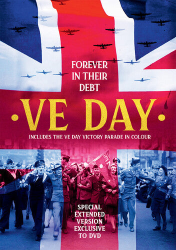 Ve Day: Forever In Their Debt - Ve Day: Forever In Their Debt - DVD