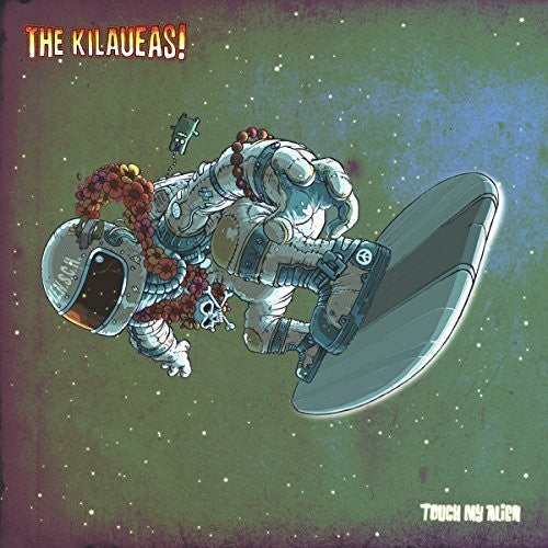 Kilaueaus - Touch My Alien Vinyl Record