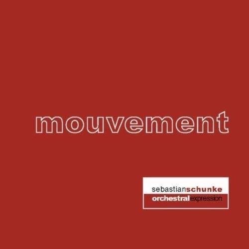 Schunke,sebastian - Mouvement - Music CD
