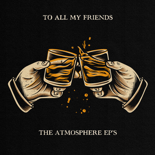 Atmosphere - To All My Friends Blood Makes The Blade Holy: The - Vinyl Record