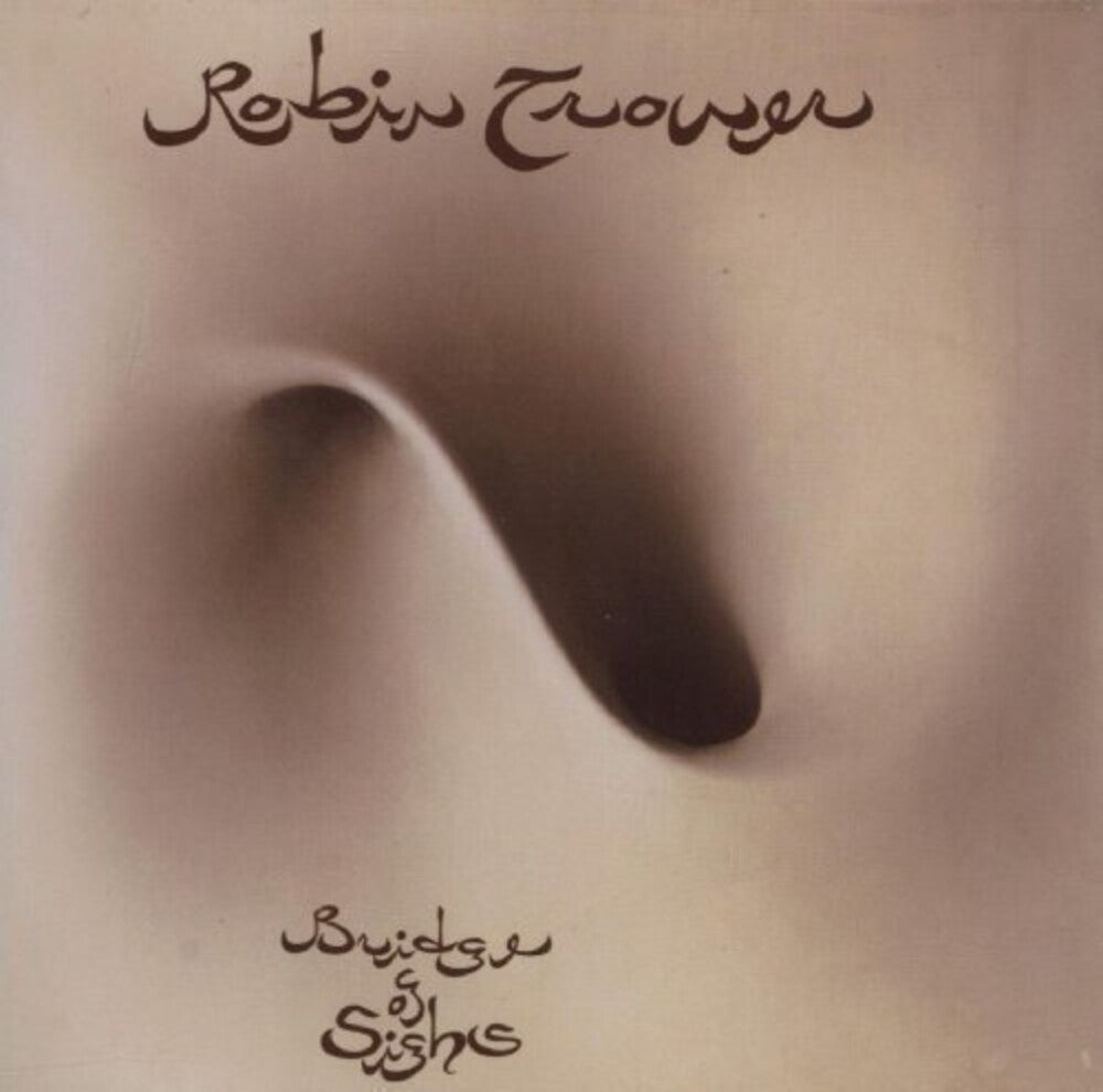 Robin Trower - Bridge Of Sighs [LP] Vinyl Record
