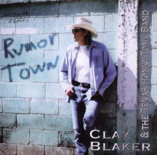 Blaker,clay & Texas - Rumor Town - Music CD