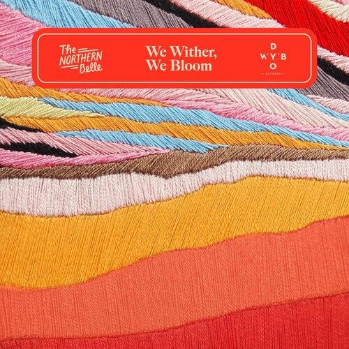 Northern Belle - We Wither, We Bloom - Vinyl Record