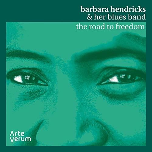 the album cover for Barbara Hendricks & Her Blues Band - Road To Freedom: Live