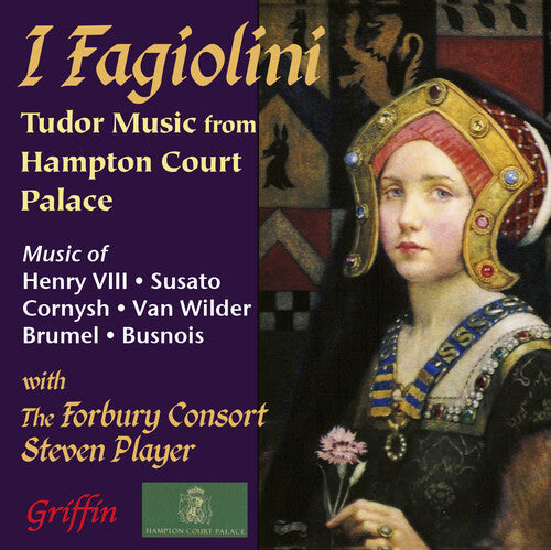 Fagiolini / I & Forbury Consort - I Fagiolini: Tudor Music From Hampton Court Palace - Music CD