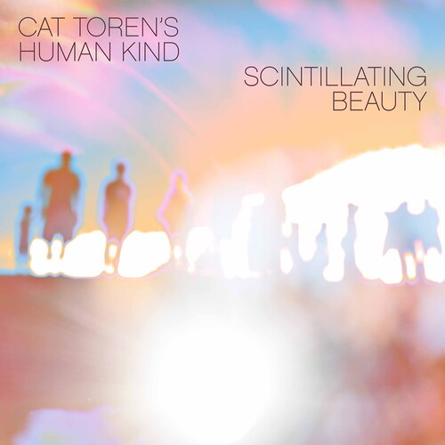 Toren / Cat Toren's Human Kind - Scintillating Beauty - Music CD