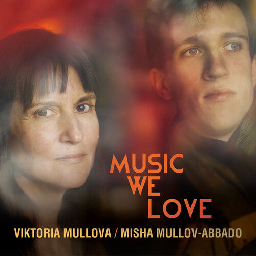 Mullova,viktoria / Mullov-abbado,misha - Music We Love - Music CD