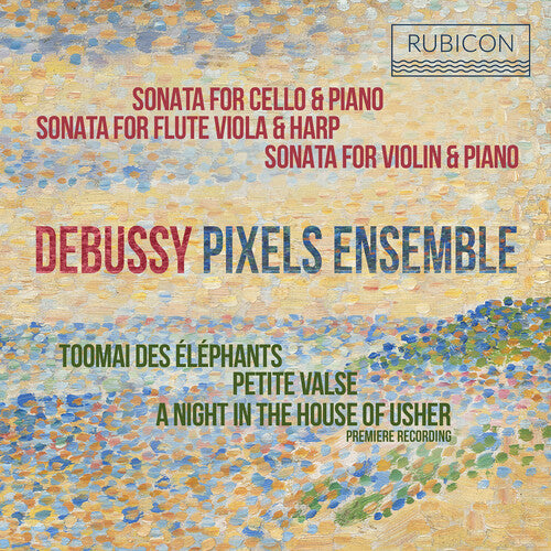 Pixels Ensemble - Debussy: Sonatas - Music CD