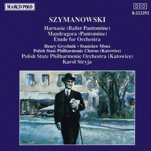 the album cover for Szymanowski - Harnasie / Mandragora / Etude
