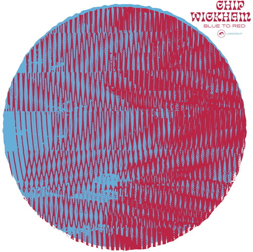 Chip Wickham - Blue To Red Vinyl Record