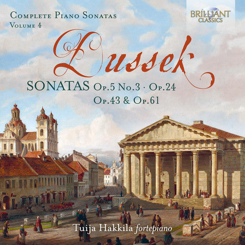 Dussek / Hakkila - Complete Piano Sonatas 4 - Music CD