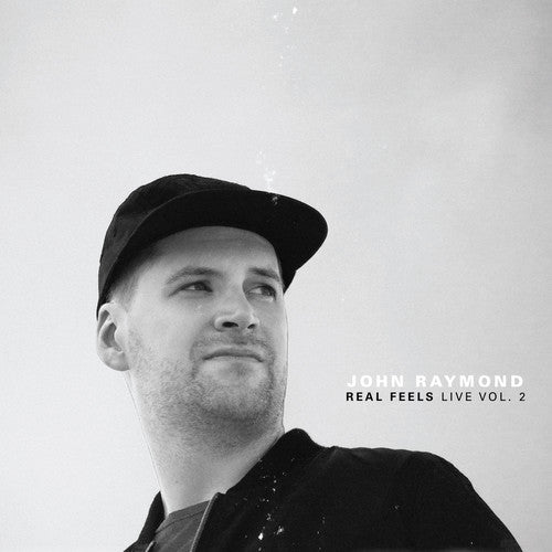 Raymond,john - Real Feels: Live Vol. 2 - Music CD