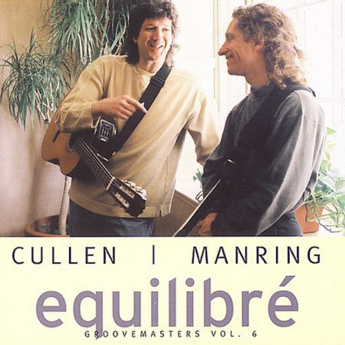 the album cover for Cullen/Manring - Equilibre: Groovemasters, Vol. 6