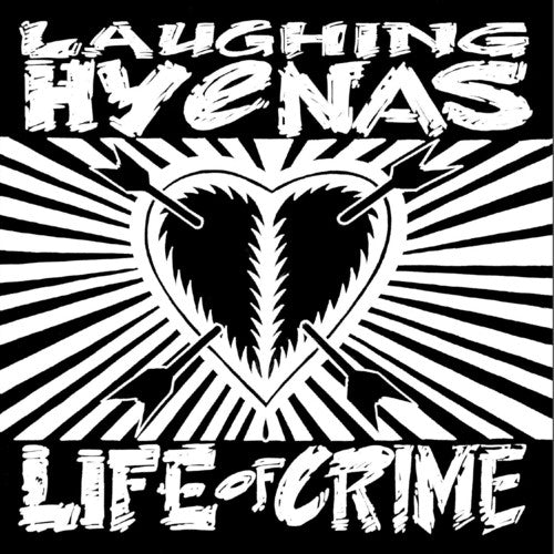 Laughing Hyenas - Life Of Crime Vinyl Record