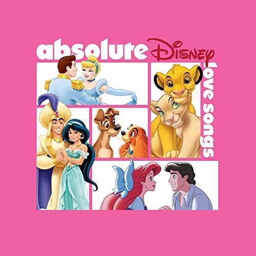 the album cover for Absolute Disney Love Songs / Various - Absolute Disney: Love Songs (Various Artists)