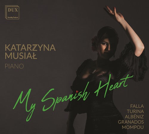 Albeniz / Katrzyna Musial - My Spanish Heart - Music CD