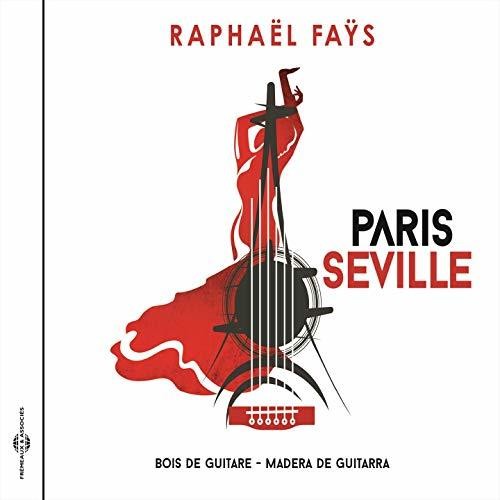 Fays,raphael - Paris Seville - Music CD