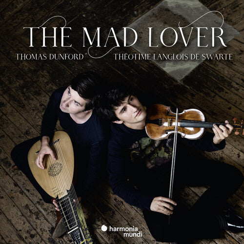 Theotime Langlois De Swarte / Dunford,thomas - Mad Lover - Music CD