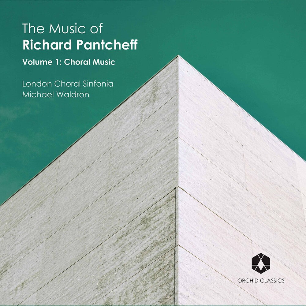 the album cover for Pantcheff / London Choral Sinfonia / Waldron - Music of Richard Pantcheff 1