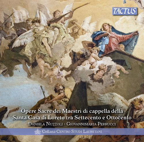 Amadei / Nuzzoli / Perrucci - Masters Of Santa Casa Di Loreto In The Centuries - Music CD