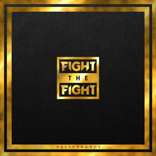 Fight The Fight - Deliverance - Music CD