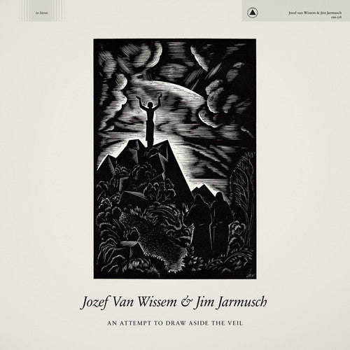 Jozef Van Wissem & Jim Jarmusch - An Attempt to Draw Aside the Veil Vinyl Record