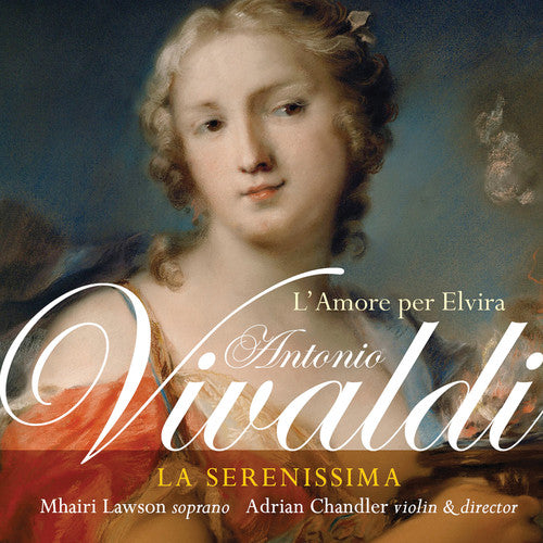 Vivaldi / Serenissima / Chandler - L'amore Per Elvira - Music CD