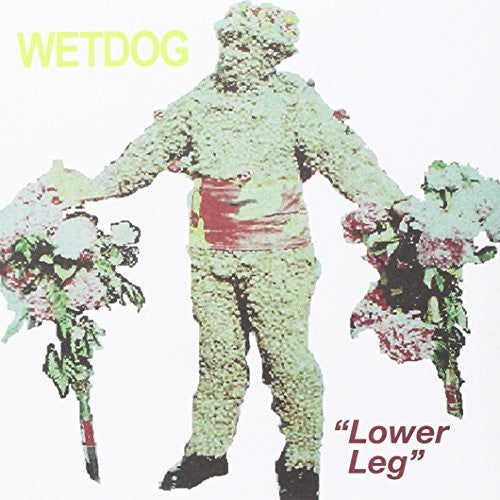 the album cover for Wet Dog - Lower Leg