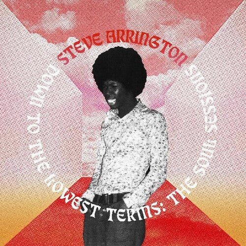 Arrington,steve - Down To The Lowest Terms: The Soul Sessions - Vinyl Record