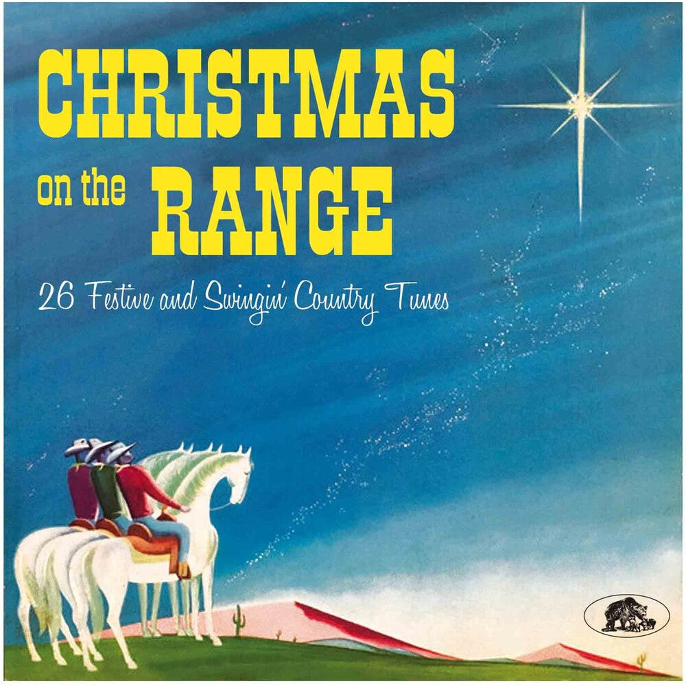 the album cover for Christmas On The Range 26 Festive / Various - Christmas On The Range: 26 Festive And Swingin' Country Tunes (Various Artists)
